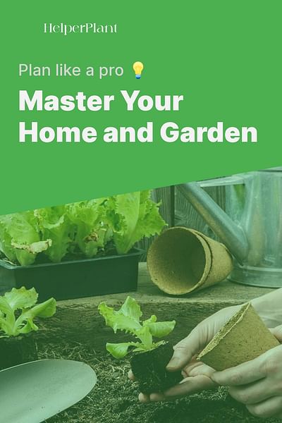 Master Your Home and Garden - Plan like a pro 💡